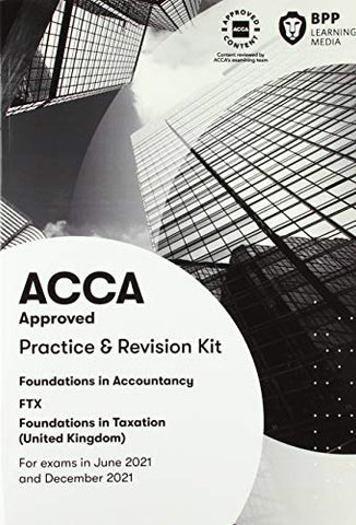 FIA Foundations in Taxation FTX FA2020: Practice and Revision Kit (Practice & Revision Kit)