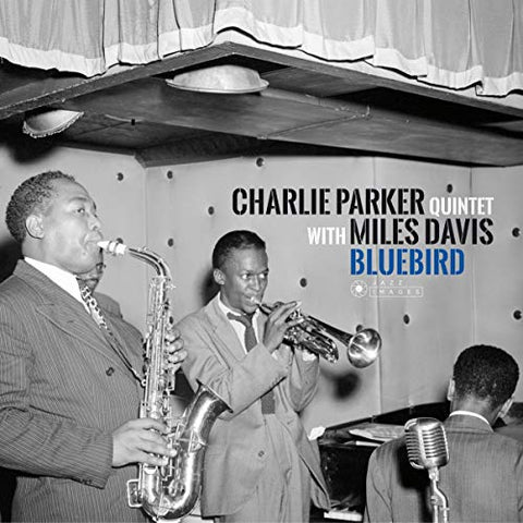 Charlie Parker Quintet & Miles - Bluebird (Charlie Parker's Best Sides With Miles Davis) (Photographs by William Gottlieb)  [VINYL]