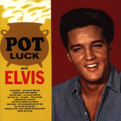Elvis Presley Pot Luck [CD]