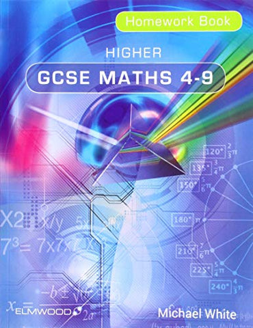 Higher GCSE Maths 4-9 Homework Book (Essential Maths)
