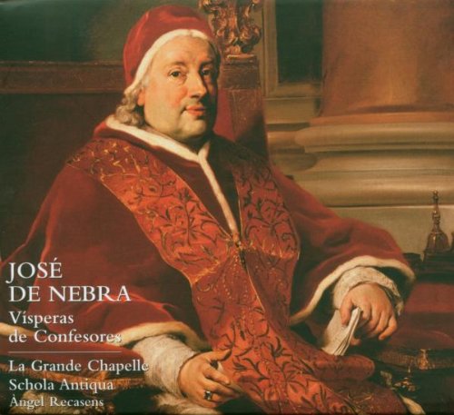 JosE De Nebra: Vespers Of Conf - La Grande Chapelle/Àngel Re [CD]