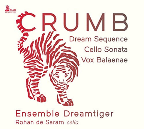 Ensemble Dreamtiger - Crumb: Dream Sequence, Cello Sonata, Vox Balaenae [CD]