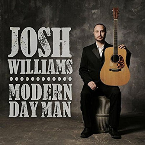 Josh Williams - Modern Day Man [CD]