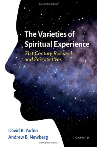 The Varieties of Spiritual Experience: 21st Century Research and Perspectives