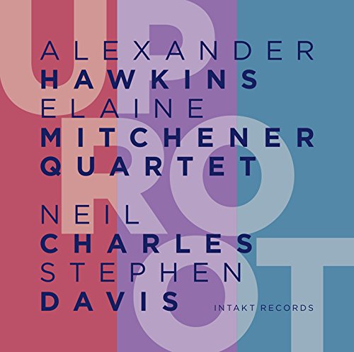 The image is a CD cover for the "Alexander Hawkins Elaine Mitchener Quartet" album titled "Uproot". The alt text for this image could be: "CD cover with large text '90' on a multicolored background."