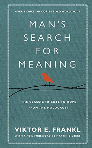 Viktor E. Frankl - Mans Search For Meaning
