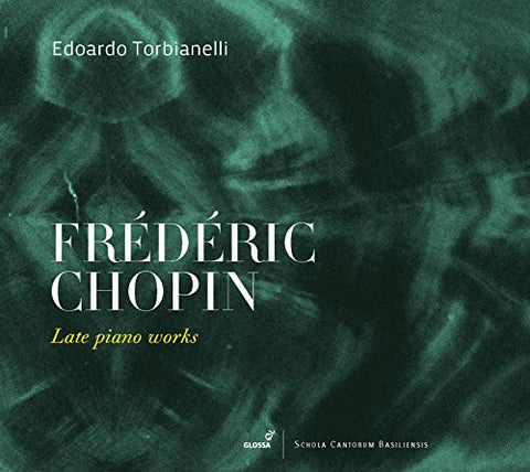 Edoardo Torbianelli - Frederic Chopin - Late Piano Works [CD]