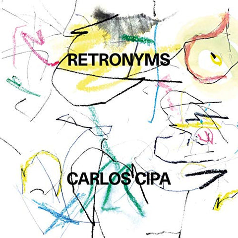 Carlos Cipa - Retronyms [VINYL]