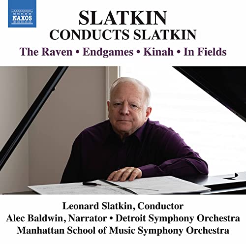 Detroit So/slatkin - Leonard Slatkin Conducts Slatkin - The Raven / Endgames / Kinah / In Fields [CD]