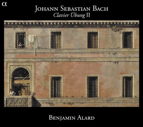 Benjamin Alard - Bach: Clavier Übung II Audio CD