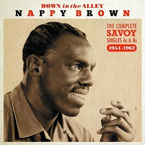 Nappy Brown - Down In The Alley - The Complete Singles As & Bs 1954-1962 [CD]