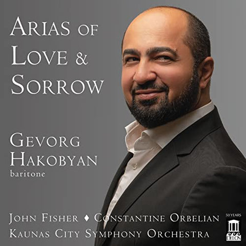 Hakobyan/fisher/orbelian - ARIAS OF LOVE AND SORROW [CD]