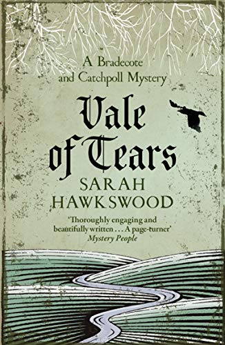 Vale of Tears: The intricate mediaeval mystery series (Bradecote & Catchpoll 5): A Bradecote and Catchpoll Mystery