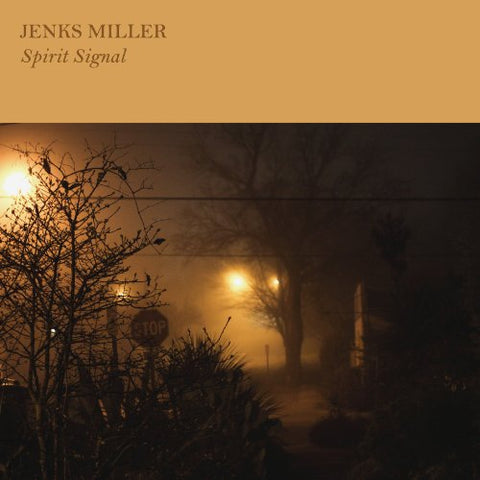 Jenks Miller - Spirit Signal  [VINYL]