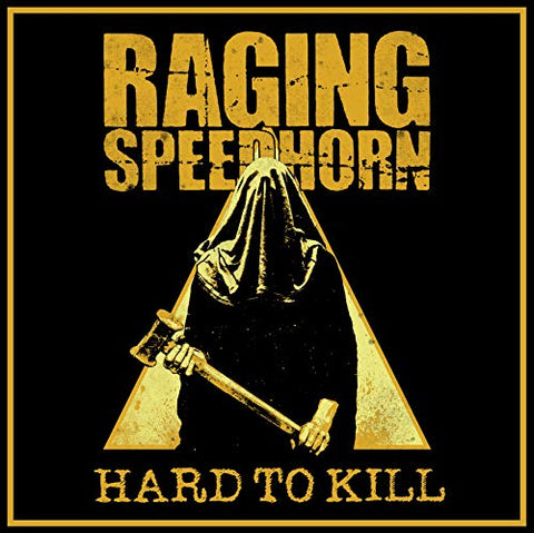 Raging Speedhorn - Hard To Kill [CD]