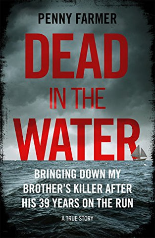 Dead in the Water: The book that inspired the successful BBC podcast Paradise