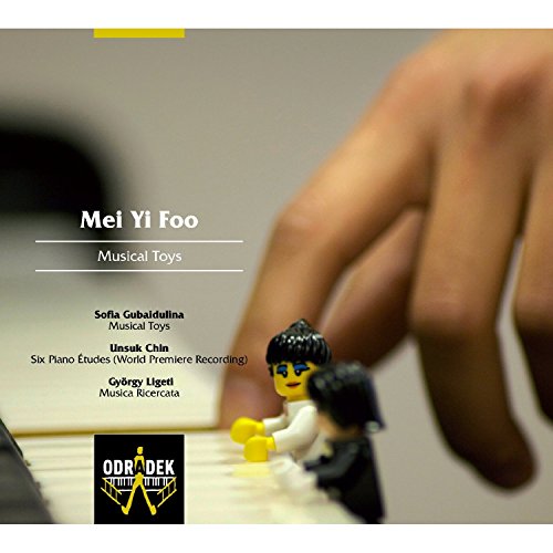 Mei Yi Foo - Gubaidulina: Musical Toys; Chin: Six Piano Etudes; Ligeti: Musica Ricercata [CD]