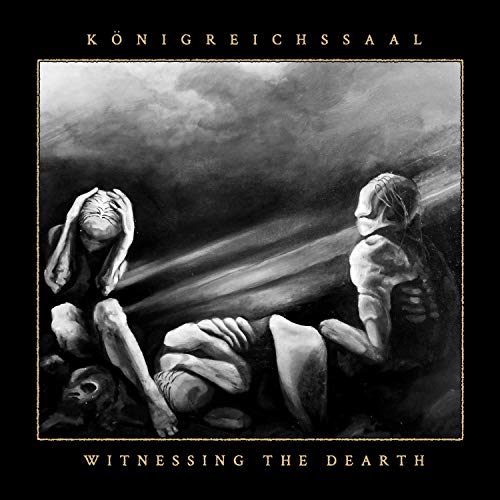 Königreichssaal - Witnessing The Dearth (Ltd.Digi) [CD]
