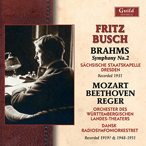 Sachsische Staatskapelle - Johannes Brahms, Wolfgang Amadeus Mozart, Reger: Fritz Busch, 1919, 1931, 1948 [CD]