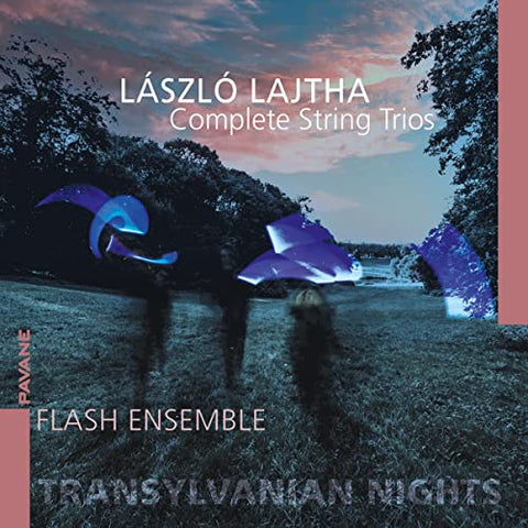 Flash Ensemble - Laszlo Lajtha: Complete String Trios [CD]