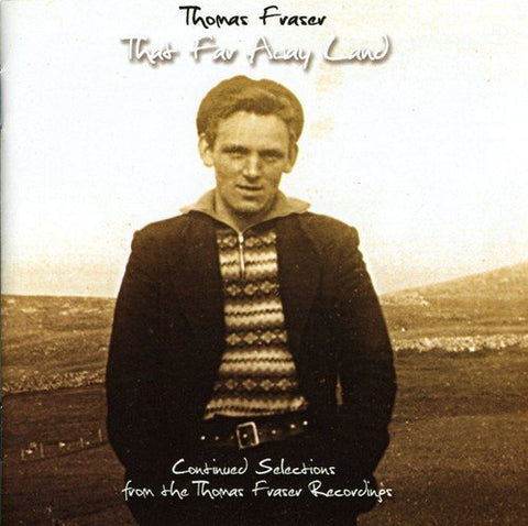 Thomas Fraser - That Far Away Land [CD]