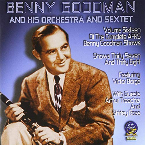 Benny Goodman & His Orchestra - The Benny Goodman Show Vol. 16 [CD]