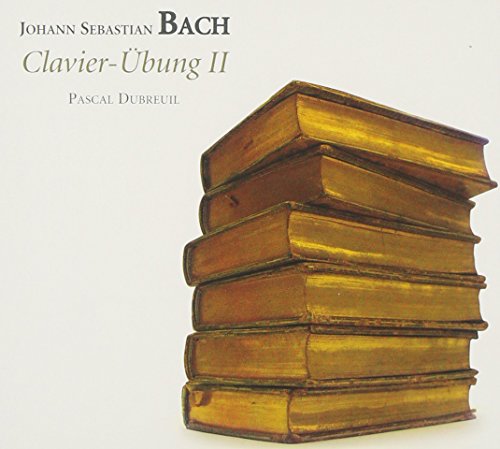 Pascal Dubreuil - J.S. Bach: Clavier-Ubung II [CD]