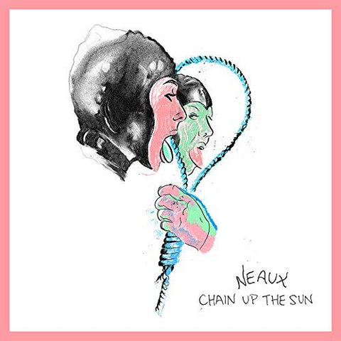 Neaux - Chain Up The Sun  [VINYL]