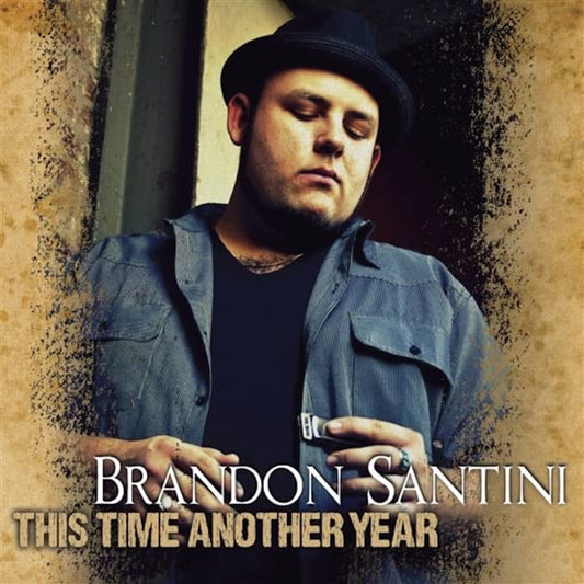 Brandon Santini - This Time And Another Year [CD]