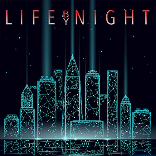 Life By Night - Glass Walls [CD]