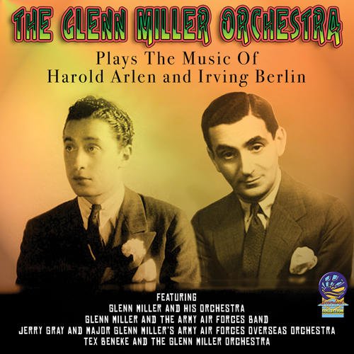 Glenn Miller Orchesta - Plays Music of Harold Arlen & Irving Berlin [CD]