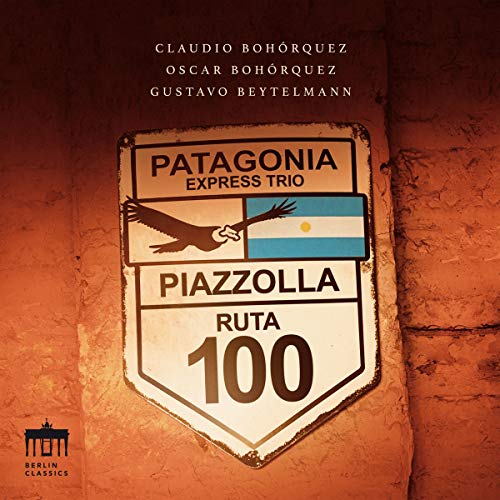 Claudio & Oscar Bohorquez Gus - Piazzolla: Patagonia Express Trio [CD]