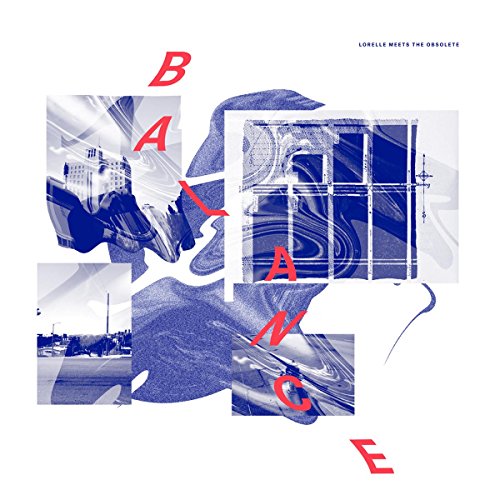 Lorelle Meets The Obsolete - Balance [CD]