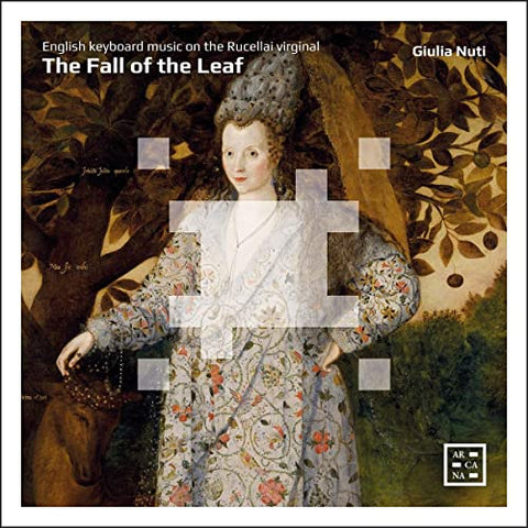 Giulia Nuti - The Fall of the Leaf. English keyboard music on the Rucellai virginal [CD]