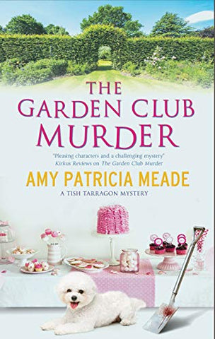 The Garden Club Murder (A Tish Tarragon mystery)