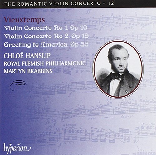Chloe Hanslip; Martyn Brabbins: Royal Flemish Philharmonic - Vieuxtemps: Violin Concertos Nos 1 & 2 [CD]