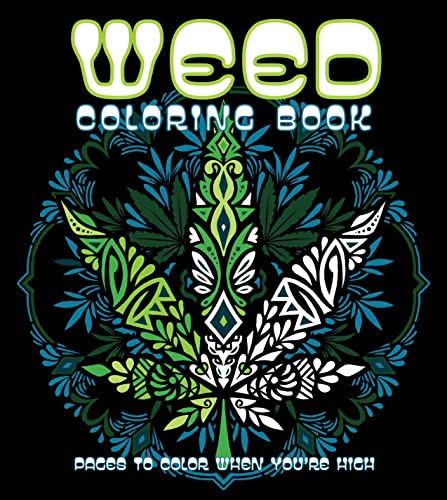 Weed Coloring Book: Pages to Color When You're High (Chartwell Coloring Books)