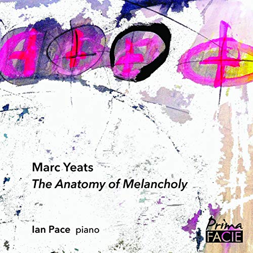 "Album cover with abstract design, featuring 'The Anatomy of Melancholy' and 'Ian Pace piano' text."
