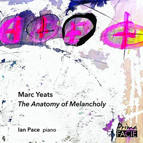 Ian Pace - The Anatomy Of Melancholia [CD]