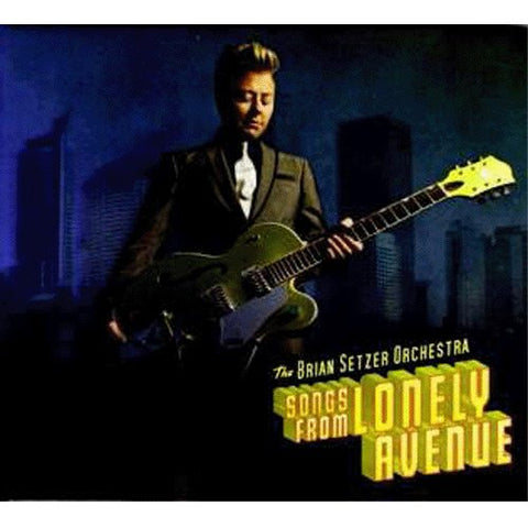 Brian Setzer Orchestra - Songs From Lonely Avenue Audio CD
