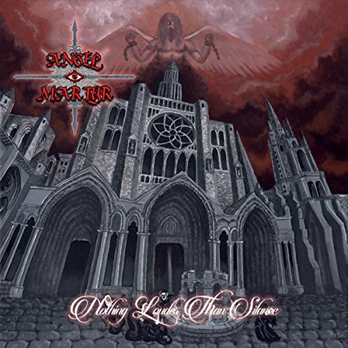 Angel Martyr - Nothing Louder Than Silence [CD]