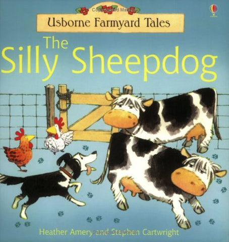 The Silly Sheepdog (Farmyard Tales)