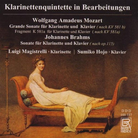 Magistrelli/hojo - Mozart/Brahms: Clarinet Quintets arranged for clarinet & piano [CD]
