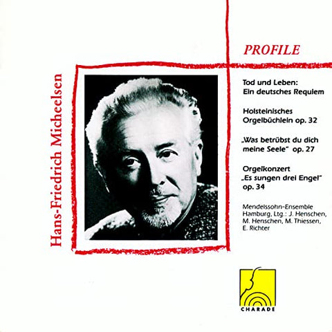 Mendelssohn Ensemble Hamburg - Profile: Hans-Friedrich Micheelsen - Sacred Music for Choir, Solo Voice, Violin and Organ [CD]