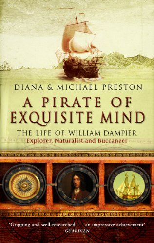 A A Pirate Of Exquisite Mind: The Life Of William Dampier
