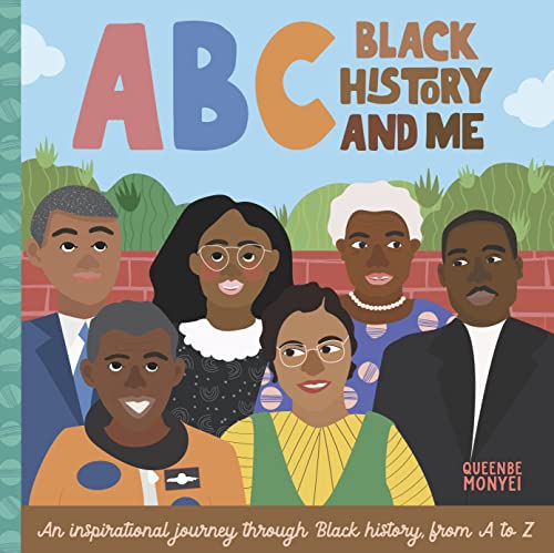 ABC Black History and Me: An inspirational journey through Black history, from A to Z (14) (ABC for Me)