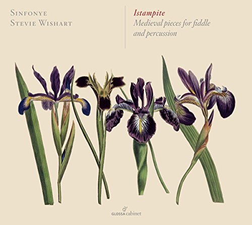 Stevie Wishart/sinfonye - Istampite - Medieval pieces for fiddle and percussion [CD]