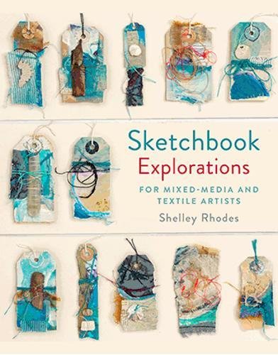 "Book cover with title 'Sketchbook Explorations' and abstract textile art tags on a beige background."