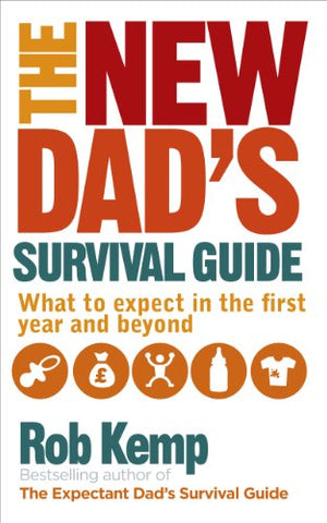 Rob Kemp - The New Dads Survival Guide