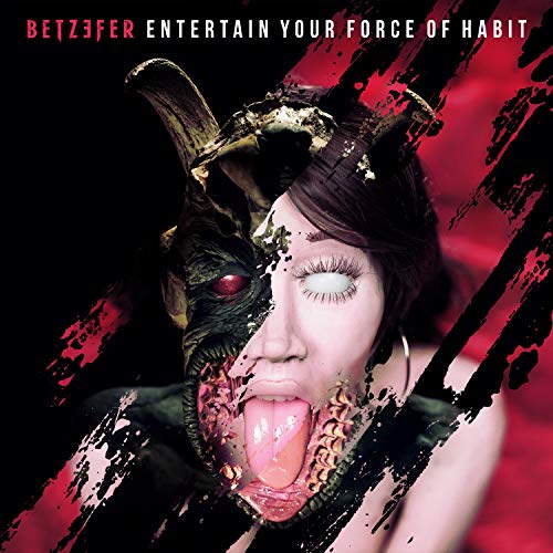 Betzefer - Entertain Your Force Of Habit [CD]